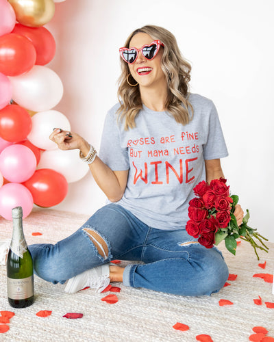 Roses Are Fine But Mama Needs Wine Graphic Tee - Heather Grey